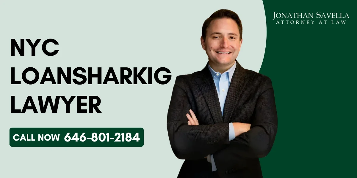 Trusted NYC Loansharking Lawyer Trusted NYC Loansharking Lawyer