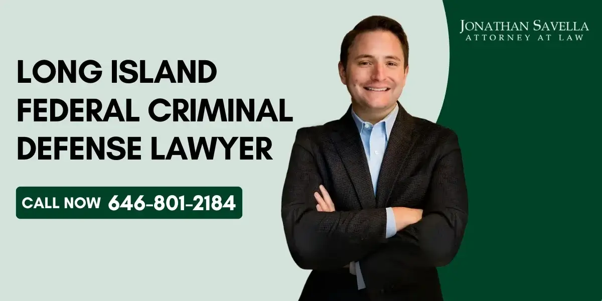 Federal Criminal Defense Attorney In Long Island Federal Criminal Defense Attorney In Long Island