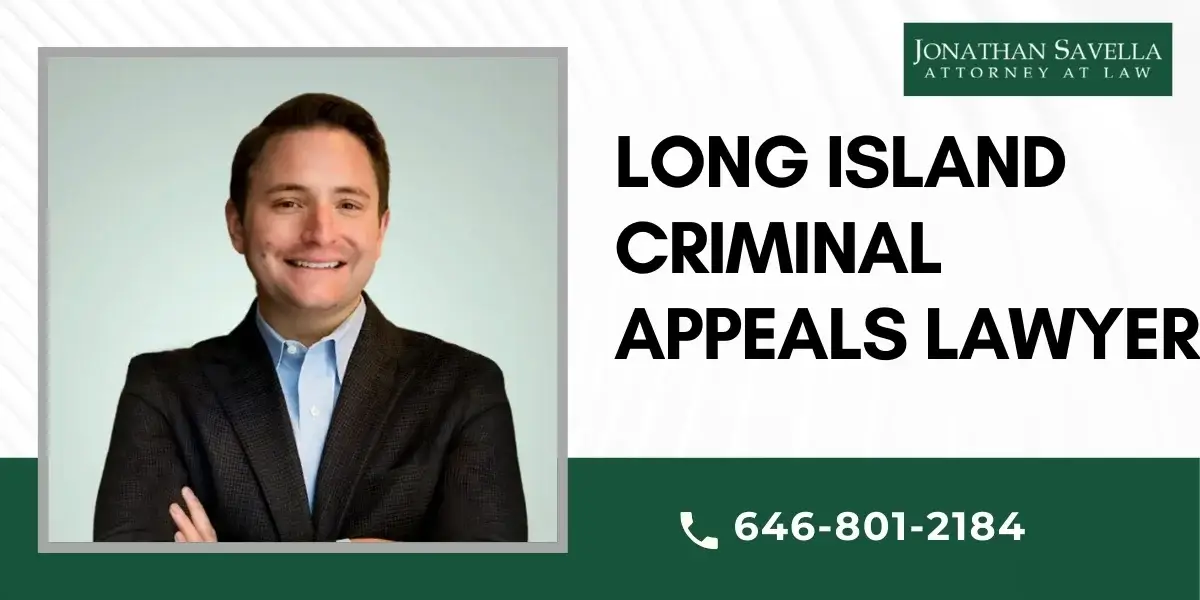 Skilled Long Island Criminal Appeals Lawyer Skilled Long Island Criminal Appeals Lawyer