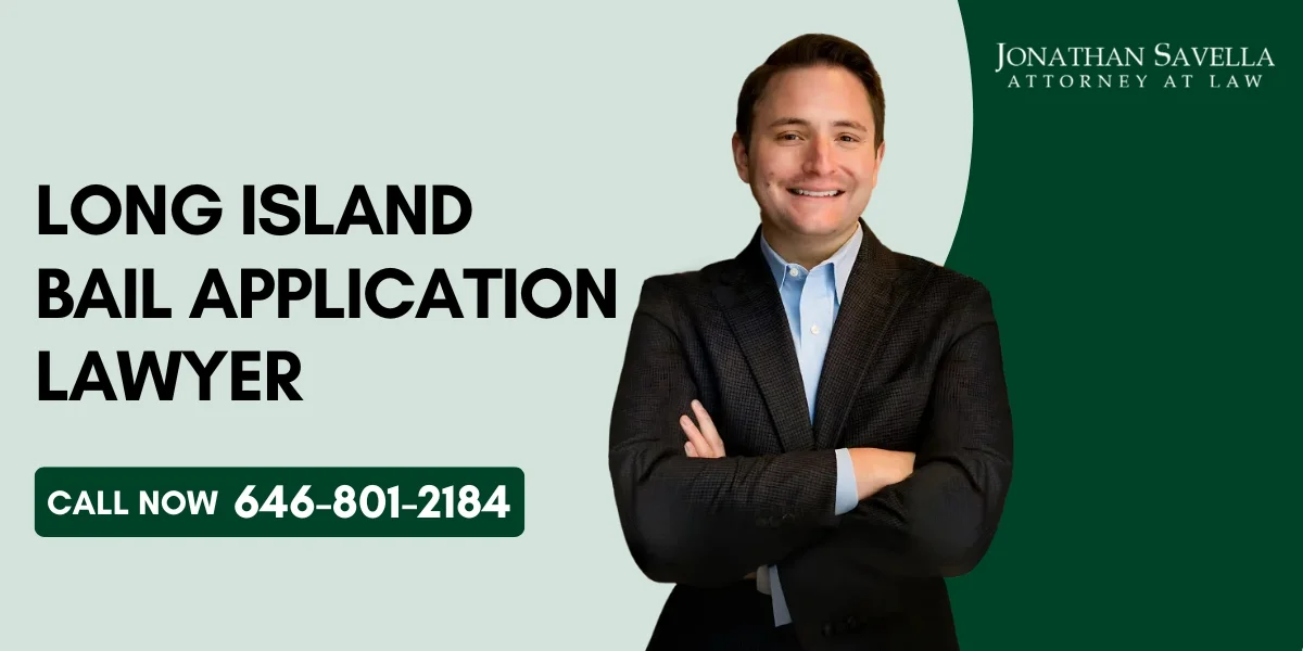 Experienced Bail Application Attorney in Long Island, NY Experienced Bail Application Attorney in Long Island, NY