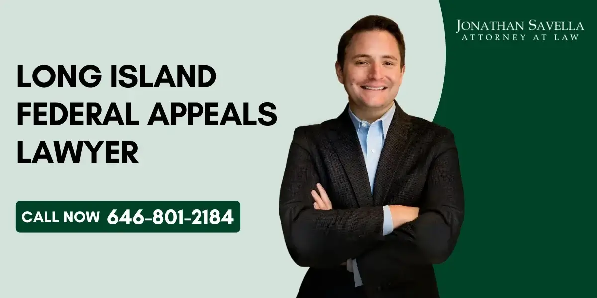 Trusted Long Island Federal Appeals Lawyer Trusted Long Island Federal Appeals Lawyer