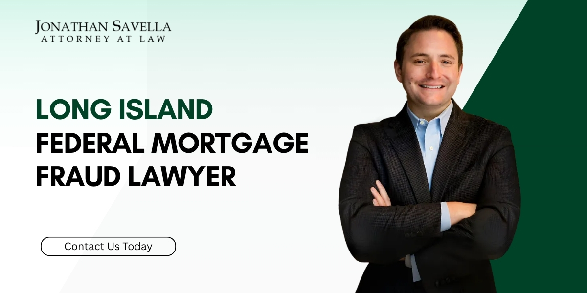 Best Long Island Federal Mortgage Fraud Lawyer Best Long Island Federal Mortgage Fraud Lawyer