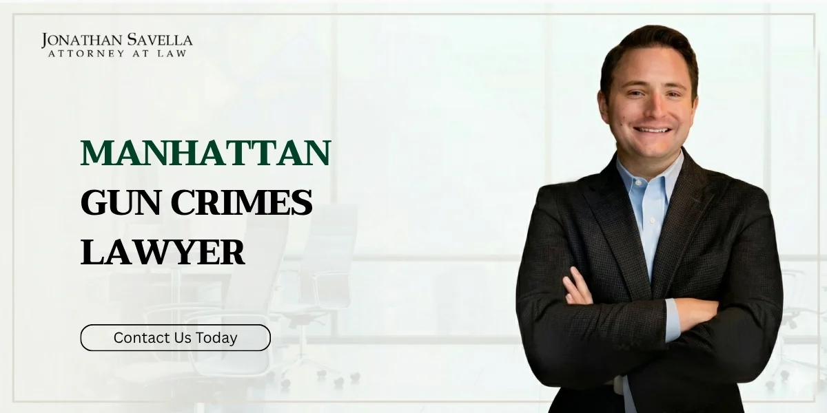 Trusted Manhattan Gun Crimes Lawyer